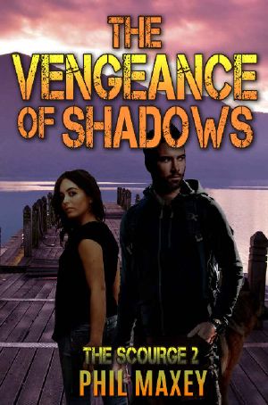 [The Scourge 02] • The Vengeance of Shadows